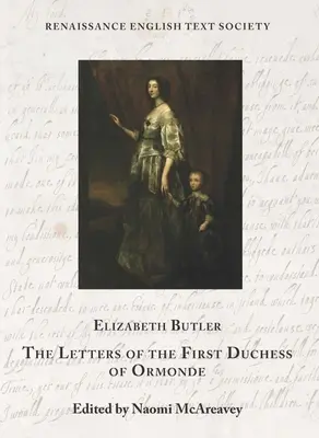 Die Briefe der ersten Herzogin von Ormonde: Band 40 - The Letters of the First Duchess of Ormonde: Volume 40