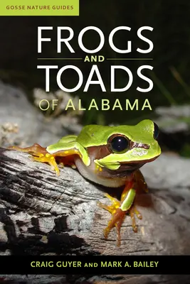 Frösche und Kröten von Alabama - Frogs and Toads of Alabama