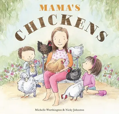 Mamas Hühner - Mama's Chickens