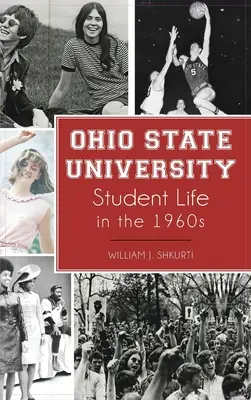 Das Studentenleben an der Ohio State University in den 1960er Jahren - Ohio State University Student Life in the 1960s