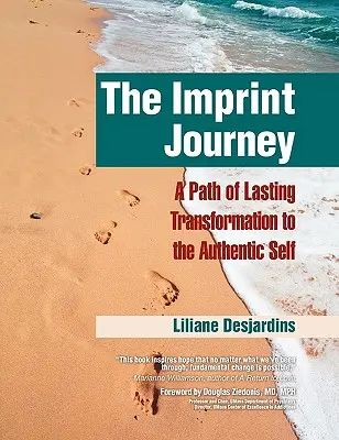 Die Reise ins Impressum: Ein Weg der dauerhaften Transformation in dein authentisches Selbst - The Imprint Journey: A Path of Lasting Transformation Into Your Authentic Self