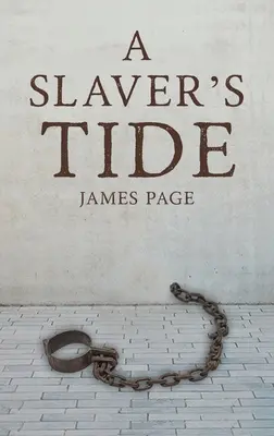 Slaver's Tide - A Slaver's Tide