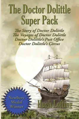 Das Doktor-Dolittle-Superpaket: Die Geschichte von Doktor Dolittle, Die Reisen des Doktor Dolittle, Doktor Dolittle's Post Office und Doktor Dolittle's Cir - The Doctor Dolittle Super Pack: The Story of Doctor Dolittle, The Voyages of Doctor Dolittle, Doctor Dolittle's Post Office, and Doctor Dolittle's Cir