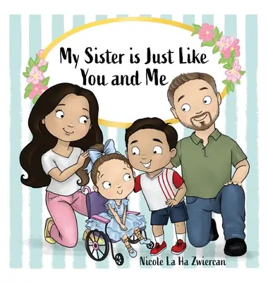 Meine Schwester ist genau wie du und ich - My Sister Is Just Like You and Me