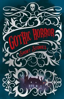 Gothic-Horror-Kurzgeschichten - Gothic Horror Short Stories