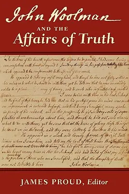 John Woolman und die Angelegenheiten der Wahrheit - John Woolman and the Affairs of Truth