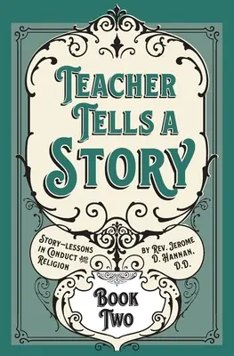 Der Lehrer erzählt eine Geschichte: Buch Zwei - Teacher Tells a Story: Book Two