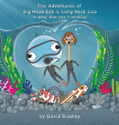 Die Abenteuer von Großkopf-Bob und Langhals-Lisa - Ein tiefes Abtauchen in die Freundschaft - The Adventures of Big Head Bob and Long Neck Lisa - A Deep Dive into Friendship