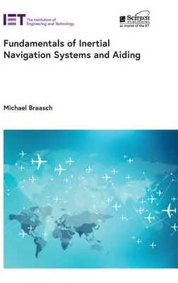 Grundlagen der Trägheitsnavigationssysteme und -hilfen - Fundamentals of Inertial Navigation Systems and Aiding