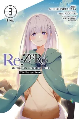 RE: Zero -Starting Life in Another World-, die gefrorene Verbindung, Band 3 - RE: Zero -Starting Life in Another World-, the Frozen Bond, Vol. 3