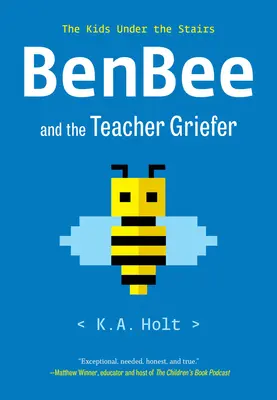 Benbee und der Lehrer Griefer: Die Kinder unter der Treppe - Benbee and the Teacher Griefer: The Kids Under the Stairs