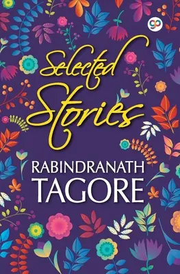 Ausgewählte Geschichten von Rabindranath Tagore - Selected Stories of Rabindranath Tagore