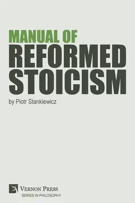 Handbuch des reformierten Stoizismus - Manual of Reformed Stoicism