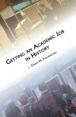 Eine akademische Stelle in Geschichte - Getting an Academic Job in History