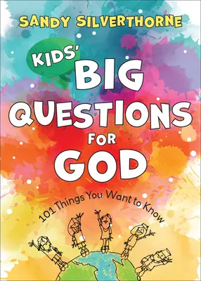Die großen Kinderfragen an Gott: 101 Dinge, die du wissen willst - Kids' Big Questions for God: 101 Things You Want to Know