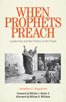 Wenn Propheten predigen: Leiterschaft und die Politik der Kanzel - When Prophets Preach: Leadership and the Politics of the Pulpit