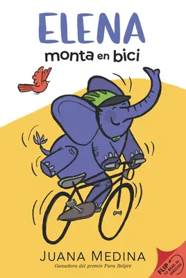 Elena Rides / Elena Monta En Bici: Eine Doppelausgabe - Elena Rides / Elena Monta En Bici: A Dual Edition