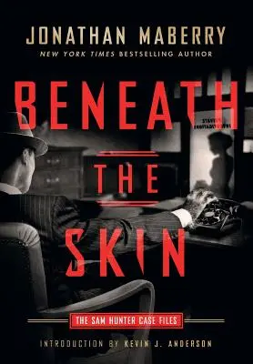 Unter der Haut: Die Sam-Hunter-Fallakten - Beneath the Skin: The Sam Hunter Case Files