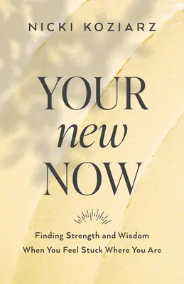 Dein neues Jetzt - Your New Now