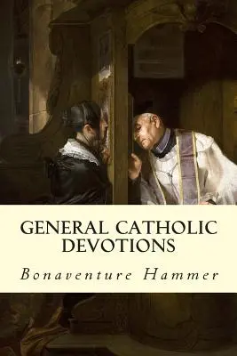 Allgemeine katholische Andachten - General Catholic Devotions