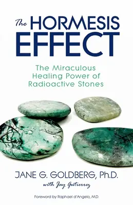 Der Hormesis-Effekt: Die wundersame Heilkraft der radioaktiven Steine - The Hormesis Effect: The Miraculous Healing Power of Radioactive Stones