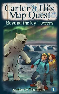 Carter & Eli's Map Quest: Jenseits der eisigen Türme - Carter & Eli's Map Quest: Beyond the Icy Towers