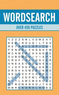 Wortsuche: Über 450 Rätsel - Wordsearch: Over 450 Puzzles