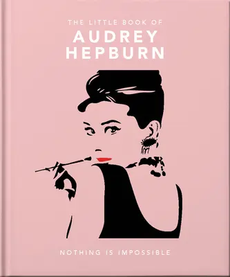 Der kleine Leitfaden zu Audrey Hepburn - The Little Guide to Audrey Hepburn