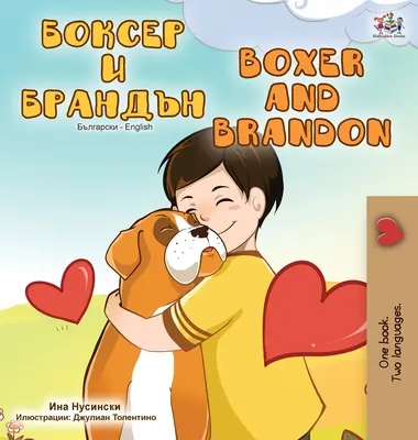 Boxer und Brandon (Bulgarisch Englisch Bilinguales Buch) - Boxer and Brandon (Bulgarian English Bilingual Book)