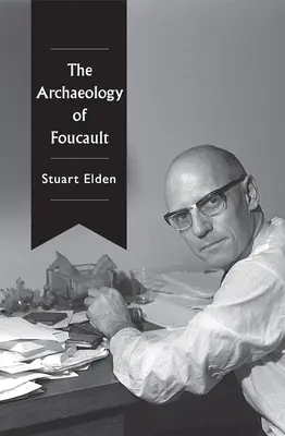 Die Archäologie von Foucault - The Archaeology of Foucault