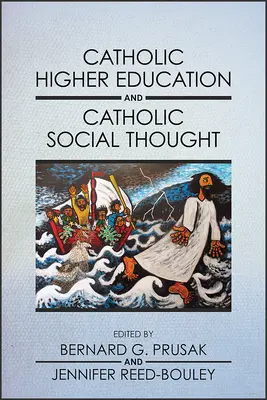 Katholische Hochschulbildung und katholisches soziales Gedankengut - Catholic Higher Education and Catholic Social Thought