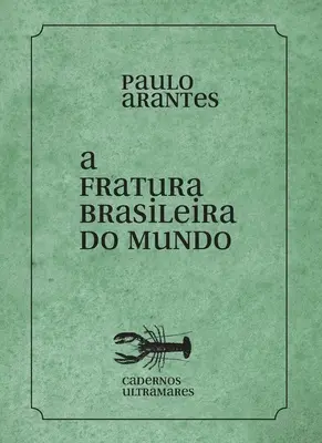 Die brasilianische Bruderschaft der Welt - A fratura brasileira do mundo