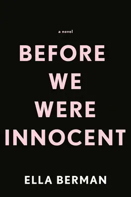 Bevor wir unschuldig waren - Before We Were Innocent