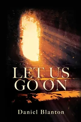 Lasst uns weitergehen - Let Us Go on