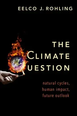 Die Klimafrage: Natürliche Zyklen, menschlicher Einfluss, Zukunftsaussichten - The Climate Question: Natural Cycles, Human Impact, Future Outlook