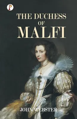 Die Herzogin von Malfi - The Duchess of Malfi