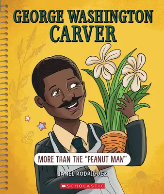 George Washington Carver: Mehr als nur ein Erdnussmann (Bright Minds): Mehr als nur der Erdnussmann - George Washington Carver: More Than the Peanut Man (Bright Minds): More Than the Peanut Man