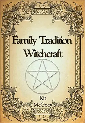 Familientradition und Hexerei - Family Tradition Witchcraft