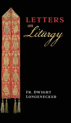 Briefe über Liturgie - Letters on Liturgy