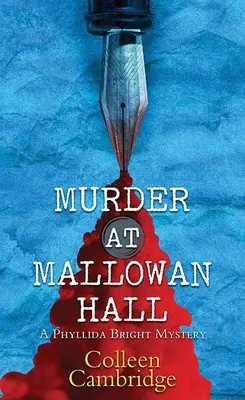Mord in Mallowan Hall: Ein Phyllida Bright-Krimi - Murder at Mallowan Hall: A Phyllida Bright Mystery