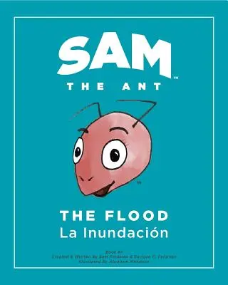 Sam die Ameise - Die Sintflut: Die Sintflut - La Inundacin - Sam the Ant - The Flood: The Flood - La Inundacin