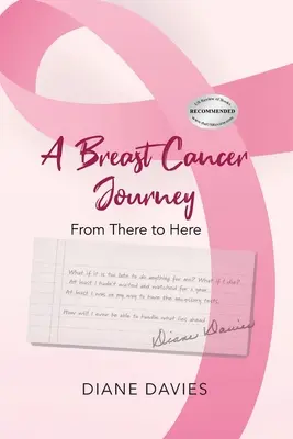 Eine Brustkrebs-Reise: Von dort nach hier - A Breast Cancer Journey: From There to Here