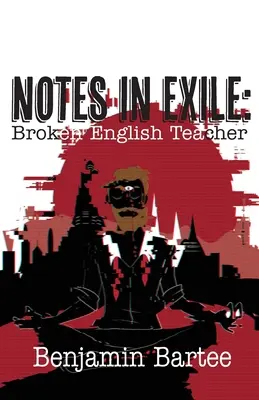 Broken English Teacher: Notizen im Exil - Broken English Teacher: Notes in Exile