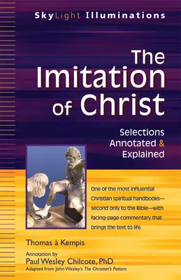 Die Nachahmung Christi: Ausgewählte Texte mit Anmerkungen und Erklärungen - The Imitation of Christ: Selections Annotated & Explained