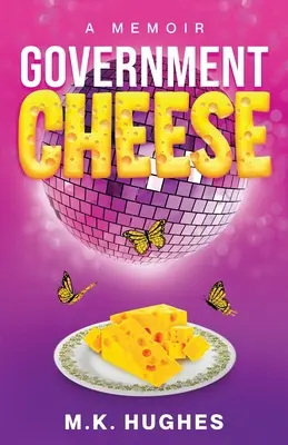 Regierungskäse: Ein Memoir - Government Cheese: A Memoir