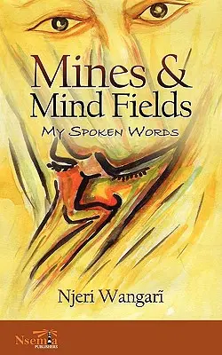 Minen und Gedankenfelder: Meine gesprochenen Worte - Mines & Mind Fields: My Spoken Words