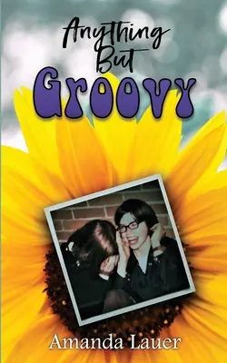 Alles andere als groovy - Anything But Groovy