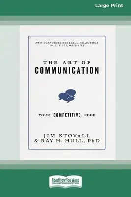 Die Kunst der Kommunikation: Ihr Wettbewerbsvorteil [Standard-Großdruckausgabe mit 16 Seiten] - The Art of Communication: Your Competitive Edge [Standard Large Print 16 Pt Edition]