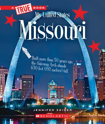 Missouri (ein wahres Buch: Meine Vereinigten Staaten) - Missouri (a True Book: My United States)