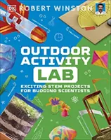 Outdoor Activity Lab - Spannende Stem-Projekte für angehende Naturwissenschaftler - Outdoor Activity Lab - Exciting Stem Projects for Budding Scientists